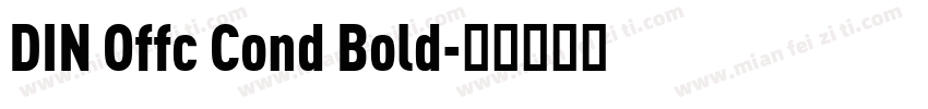 DIN Offc Cond Bold字体转换